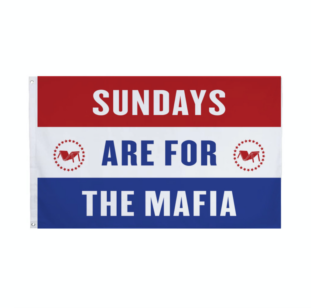 Sundays Are For The Mafia Outdoor Flag